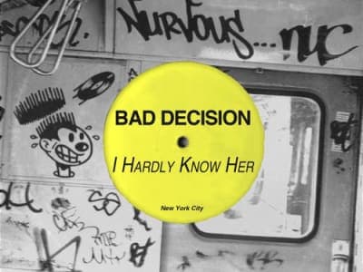 BAD DECISION