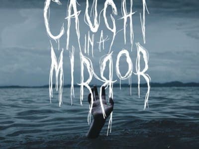 Caught In A Mirror