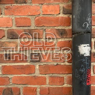 Old Thieves