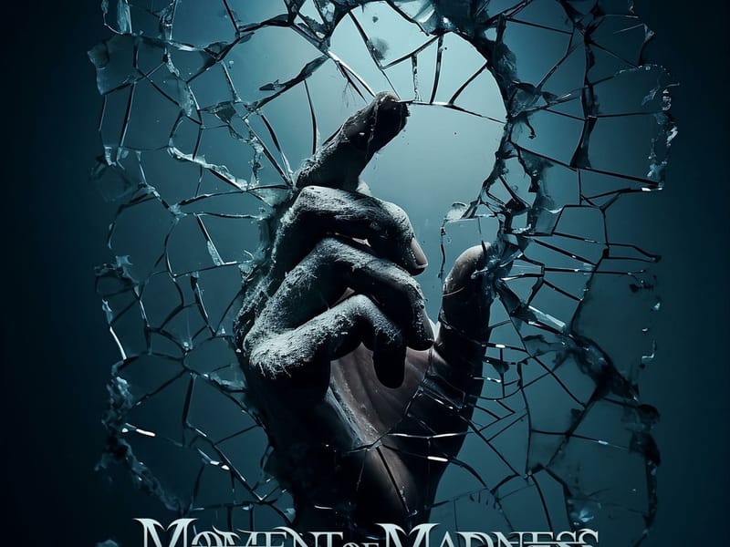 Moment of Madness