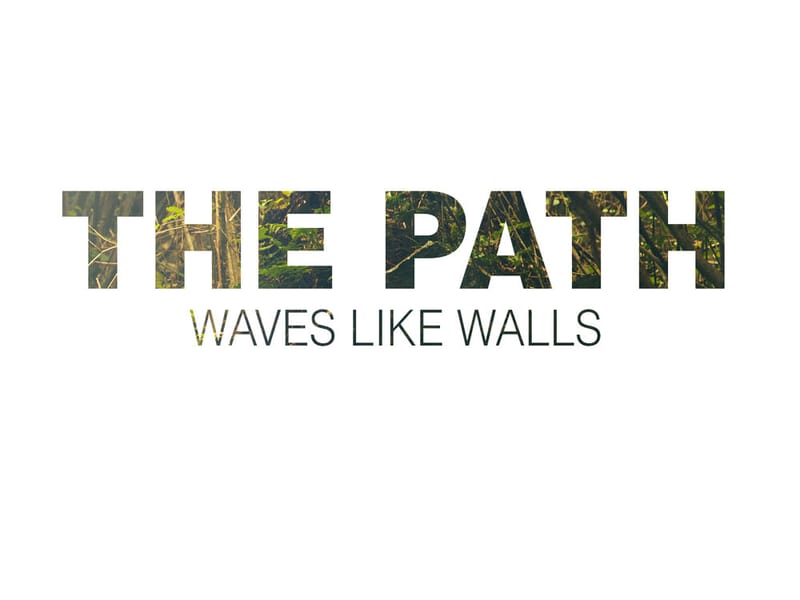 Waves Like Walls